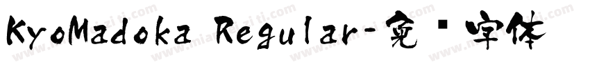 KyoMadoka Regular字体转换